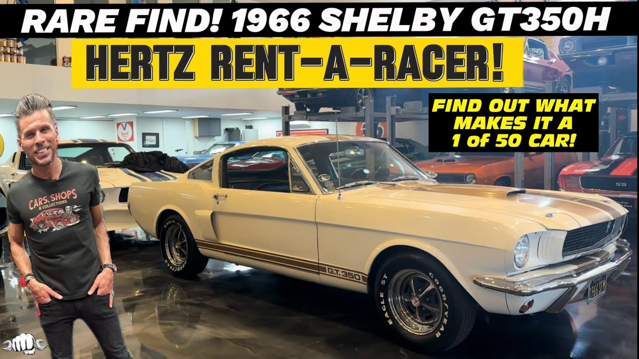 Shelby GT350-H 1966 года! Почему этот гоночный автомобиль Hertz Rent-a-Racer &mdash; один из самых редких?