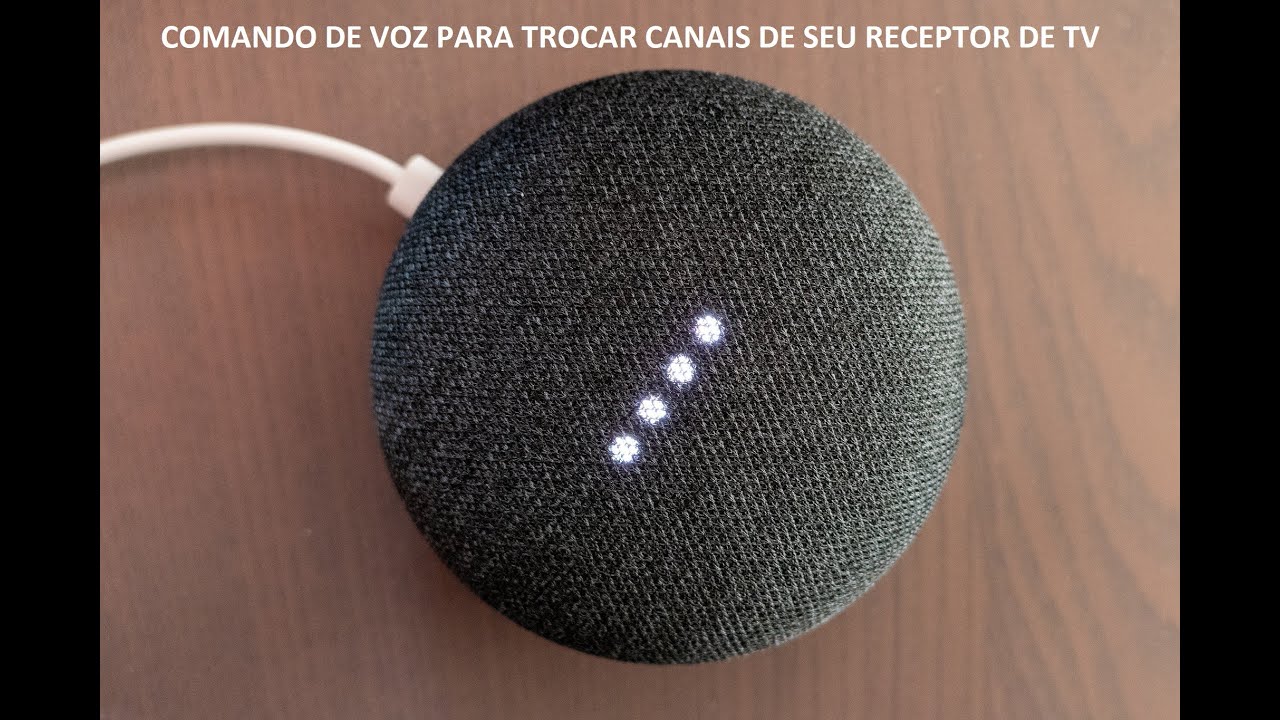 Como trocar canais de TV pelo google Home ou Nest Mini