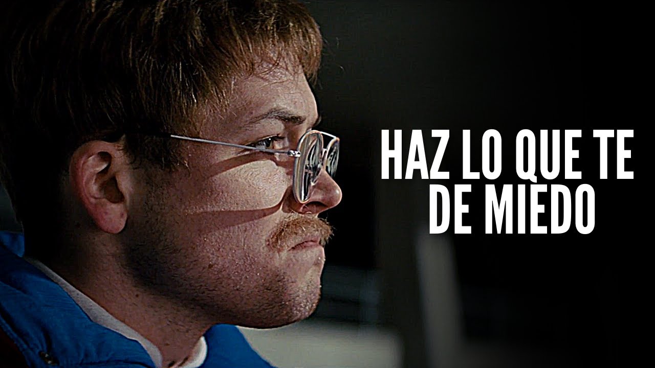 HAZ LO QUE TE DE MIEDO - Motivación Personal