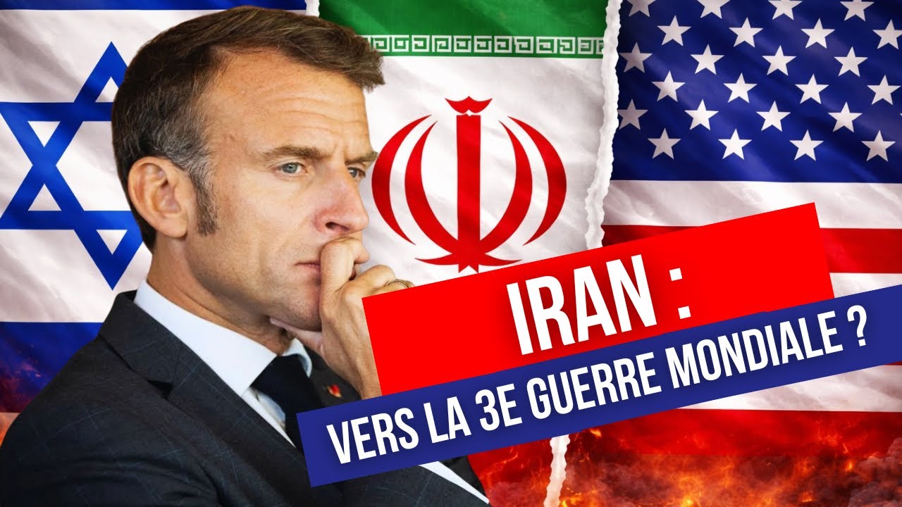Guerre en Iran : Macron entraîne-t-il la France vers la 3e guerre mondiale ?