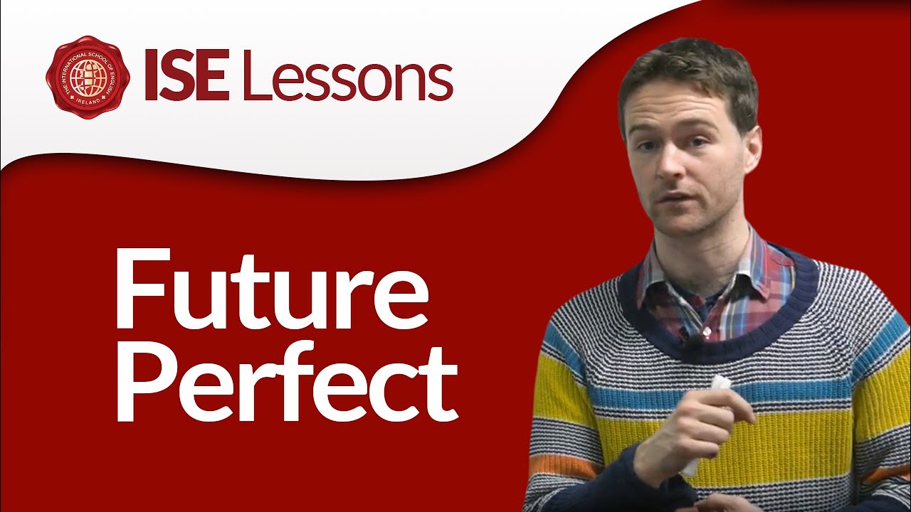 ISE Lesson - Future perfect in English