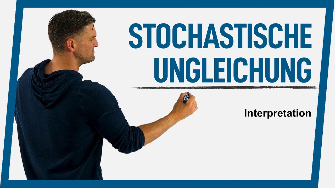 Interpretation einer Ungleichung in der Stochastik | Mathe by Daniel Jung