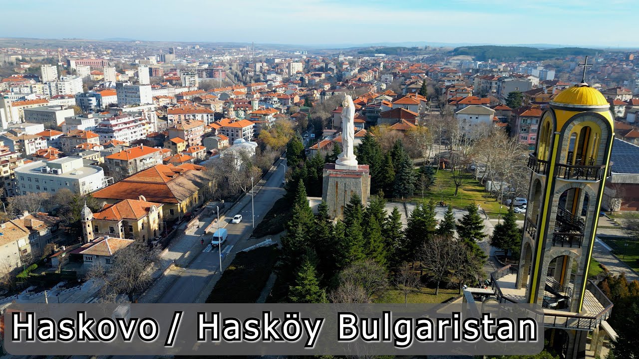 Bulgaristan'ın En Eski Camisi - Haskovo / Hasköy Meydan Gezisi