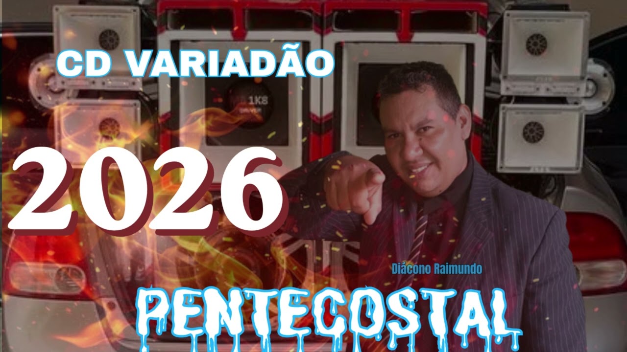 DIÁCONO RAIMUNDO - CD   PENTECOSTAL    - VARIADÃO 2026