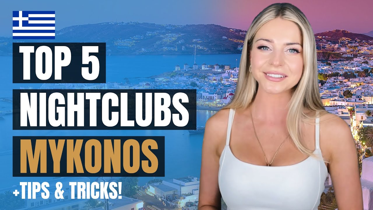 Top 5 Best Nightclubs In Mykonos (2023) + Tips and Tricks Ultimate Nightlife Guide