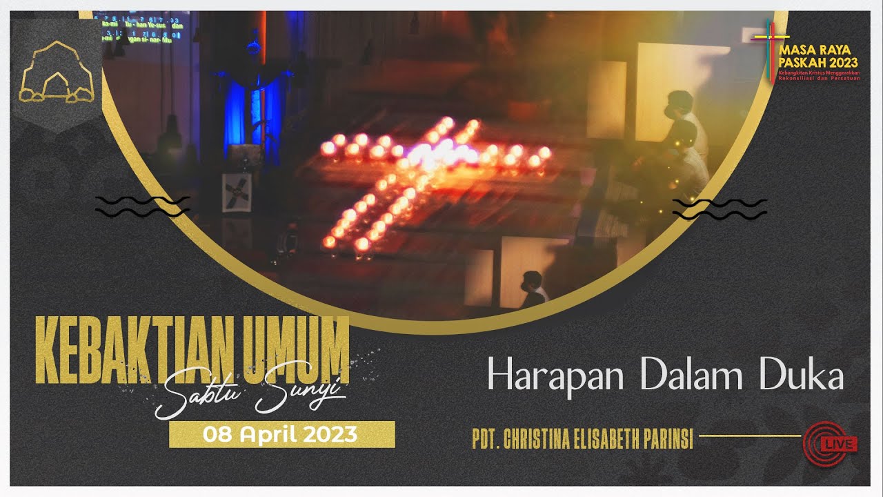 IBADAH SABTU SUNYI GKI SALATIGA | HARAPAN DALAM DUKA
