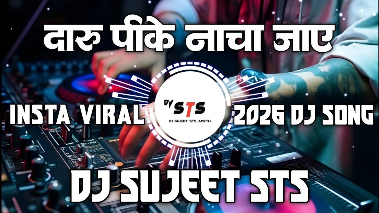 Daru Pike Nacha Jaye #Rangdari Viral Song | Insta Viral Dj Remix | 2026 Dj Song | Dj Sujeet Sts 