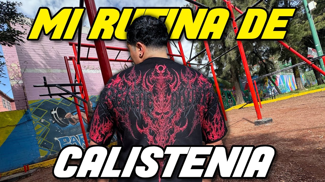 UN DIA EN MI ENTRENAMIENTO DE CALISTENIA | PROGRESO, RUTINA Y DISCIPLINA