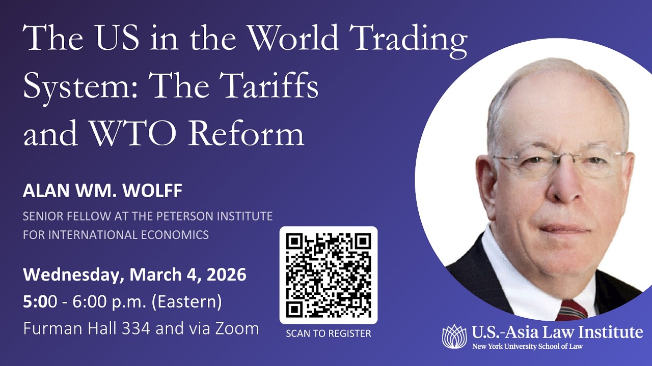 The US in the World Trading System: The Tariffs and WTO Reform, featuring Alan Wm. Wolff