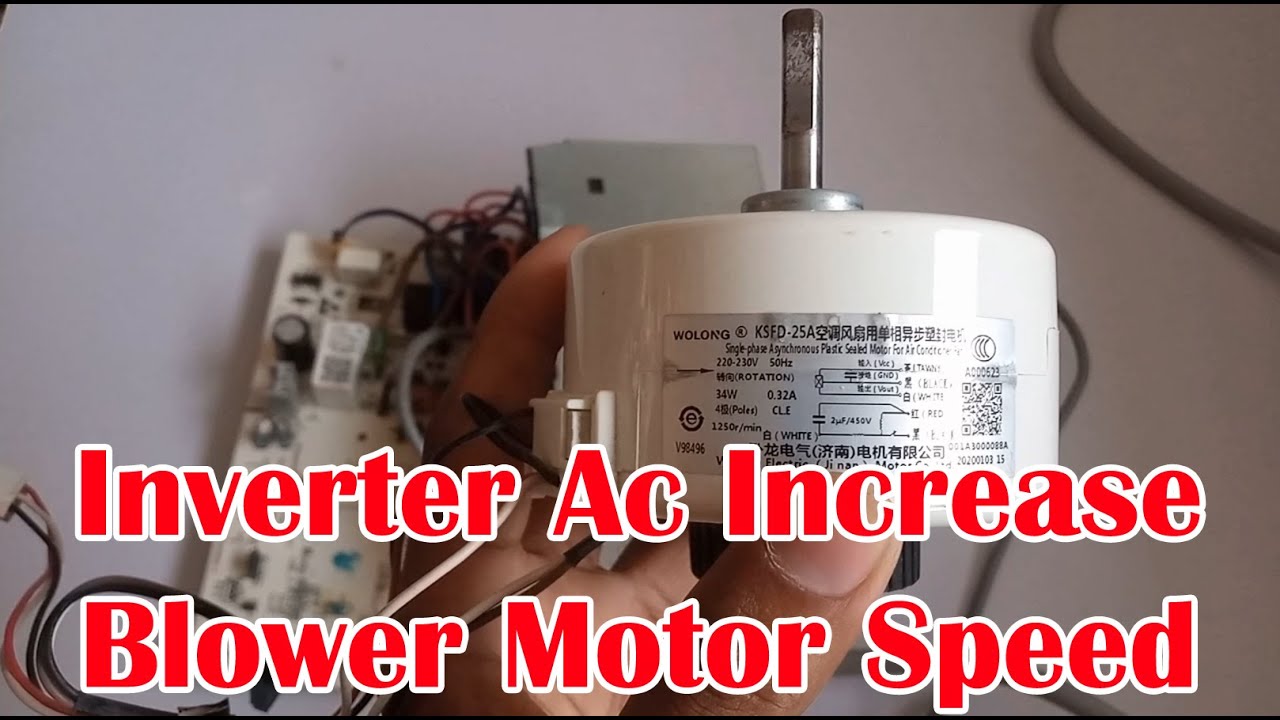 Inverter Ac Increase Blower Motor Speed