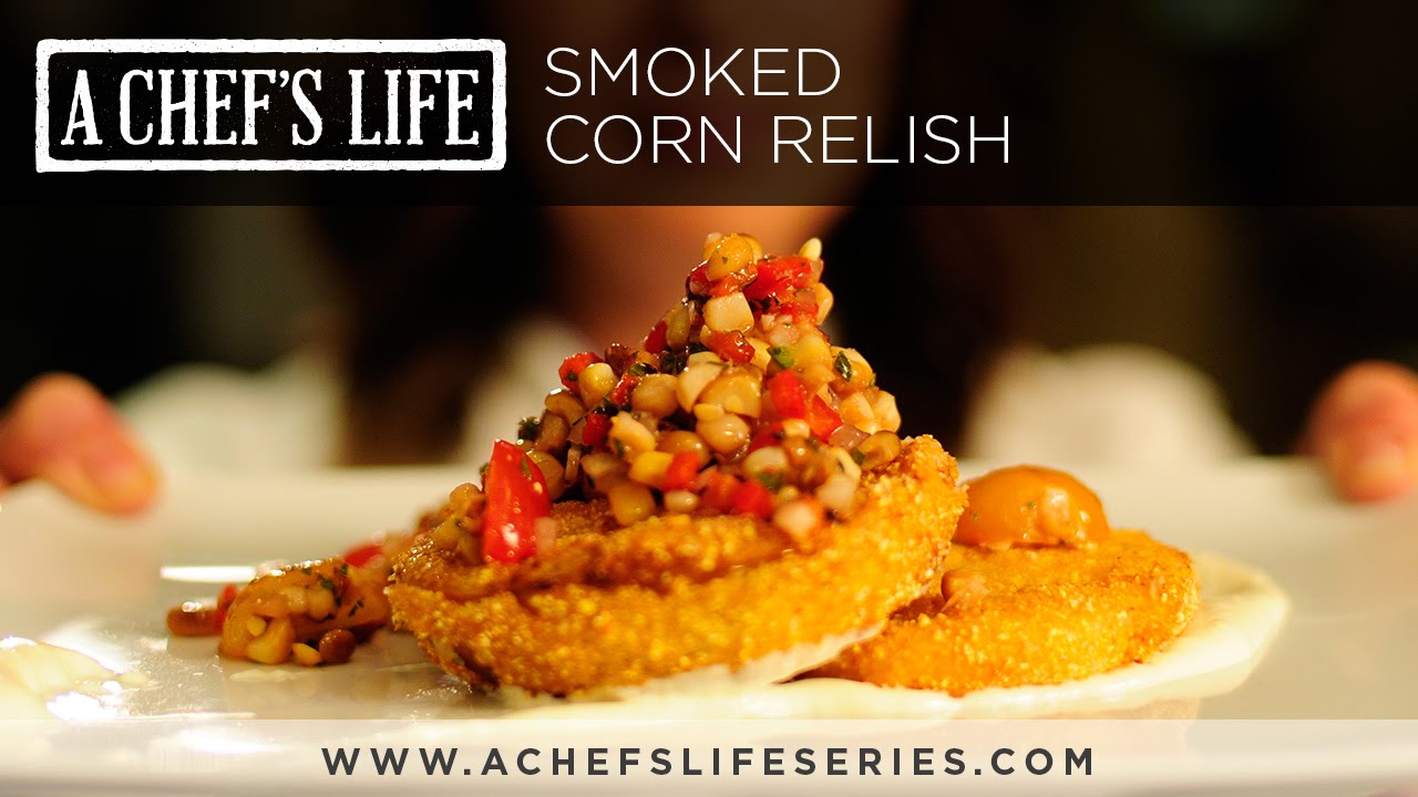 How to make a Smoked Sweet Corn Relish | A Chef's Life on PBS