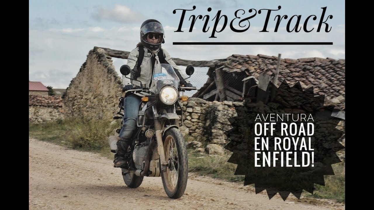 Trip & Track equipo femenino Royal Enfield  || Cuenca 2018