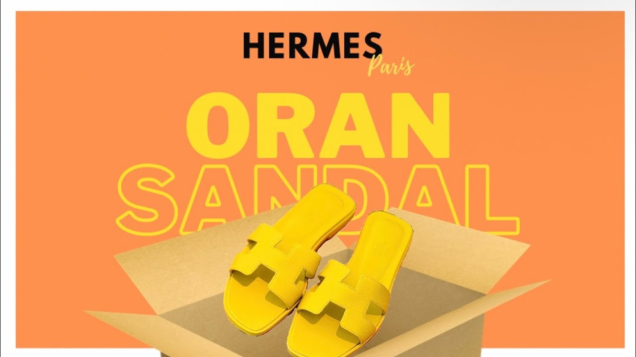 Review/Unboxing Dép Hermes ORAN SANDAL YELLOW "CÓ NÊN ĐẠP CHỤC TRIỆU LÊN CHÂN?"