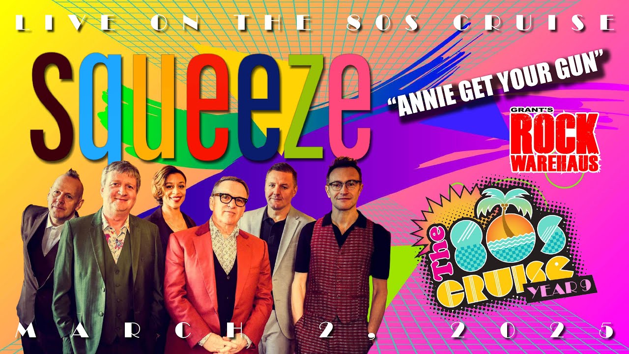 SQUEEZE “Annie Get your Gun” LIVE on The 80s Cruise - March 2, 2025