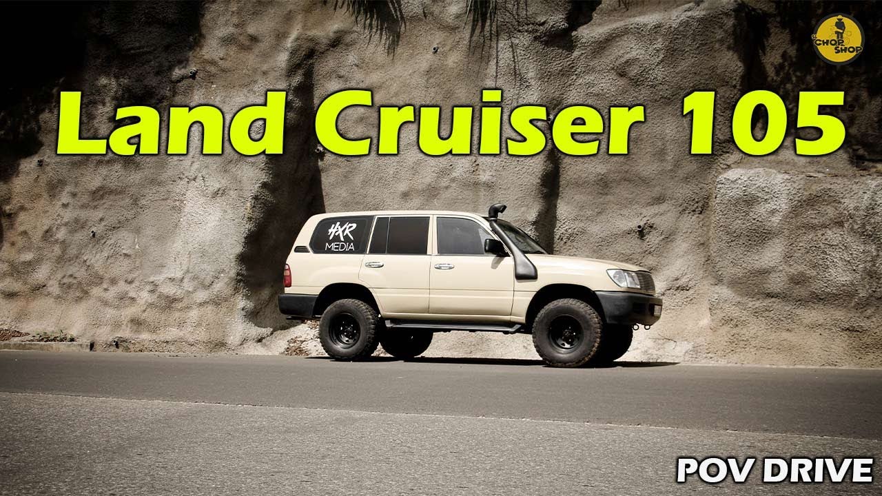Land Cruiser 105 POV Drive