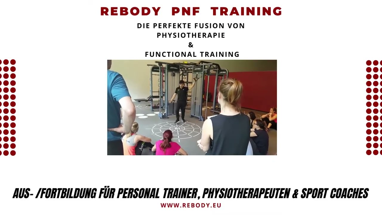 REBODY® PNF-Training 💪🟢 Trainer + Physiotherapeuten Aus-/Fortbildung April + Juni 2026 in Stuttgart