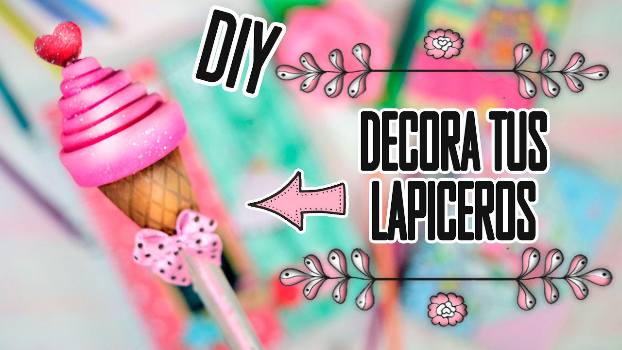 DIY♥ DECORA TUS LAPICEROS ♥ DEKORARTE ESTUDIO CREATIVO
