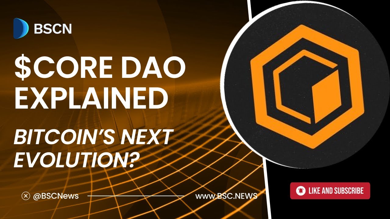 Project Analysis: CORE DAO and the $CORE Ecosystem revolutionizing Bitcoin