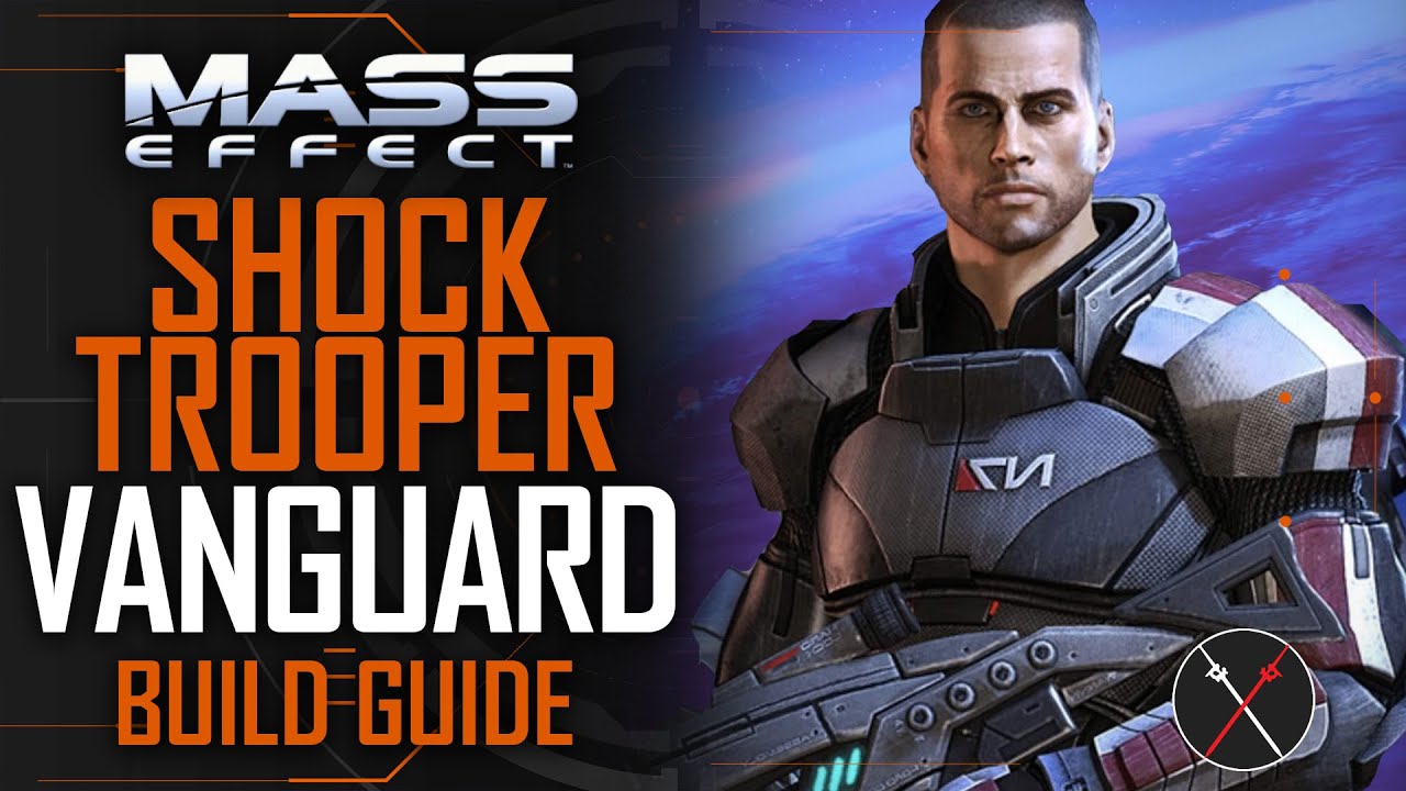 Mass Effect Legendary Edition Build Guide: Shock Trooper Vanguard (Mass Effect 1)