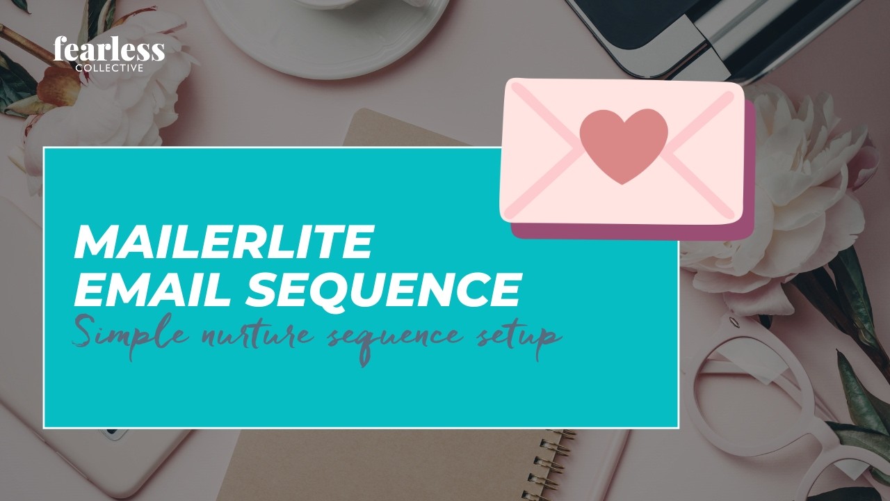 Set up a simple Mailerlite Nurture Sequence