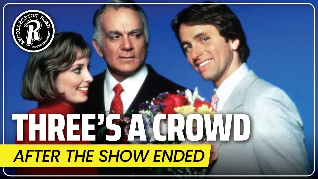 What Happened to the Cast of THREE'S A CROWD (1984-1985) After the Show Ended?