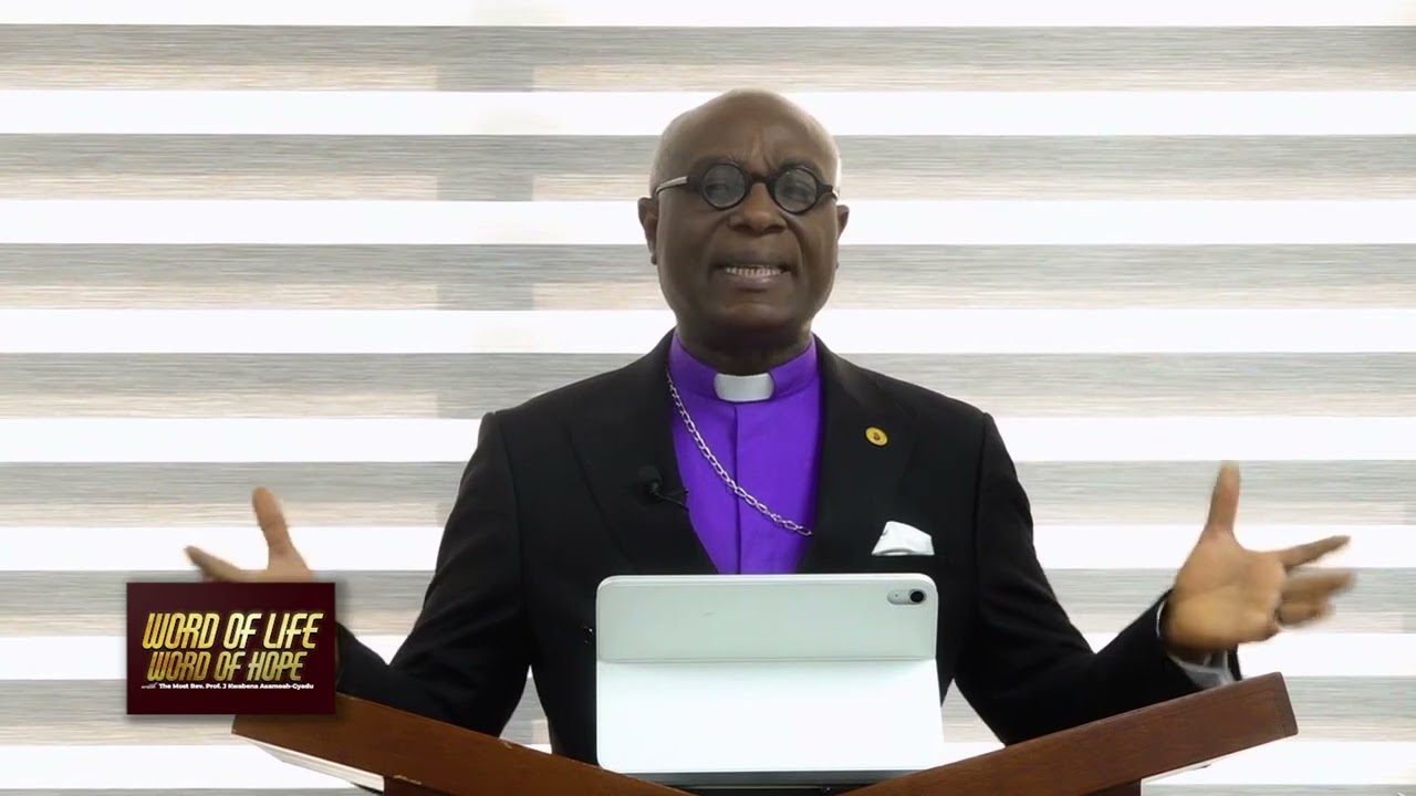 FATHER, INTO YOUR HANDS I COMMIT MY SPIRIT |WORD OF LIFEWORDOF HOPE WITH MOST REV PROF ASAMOAH-GYADU