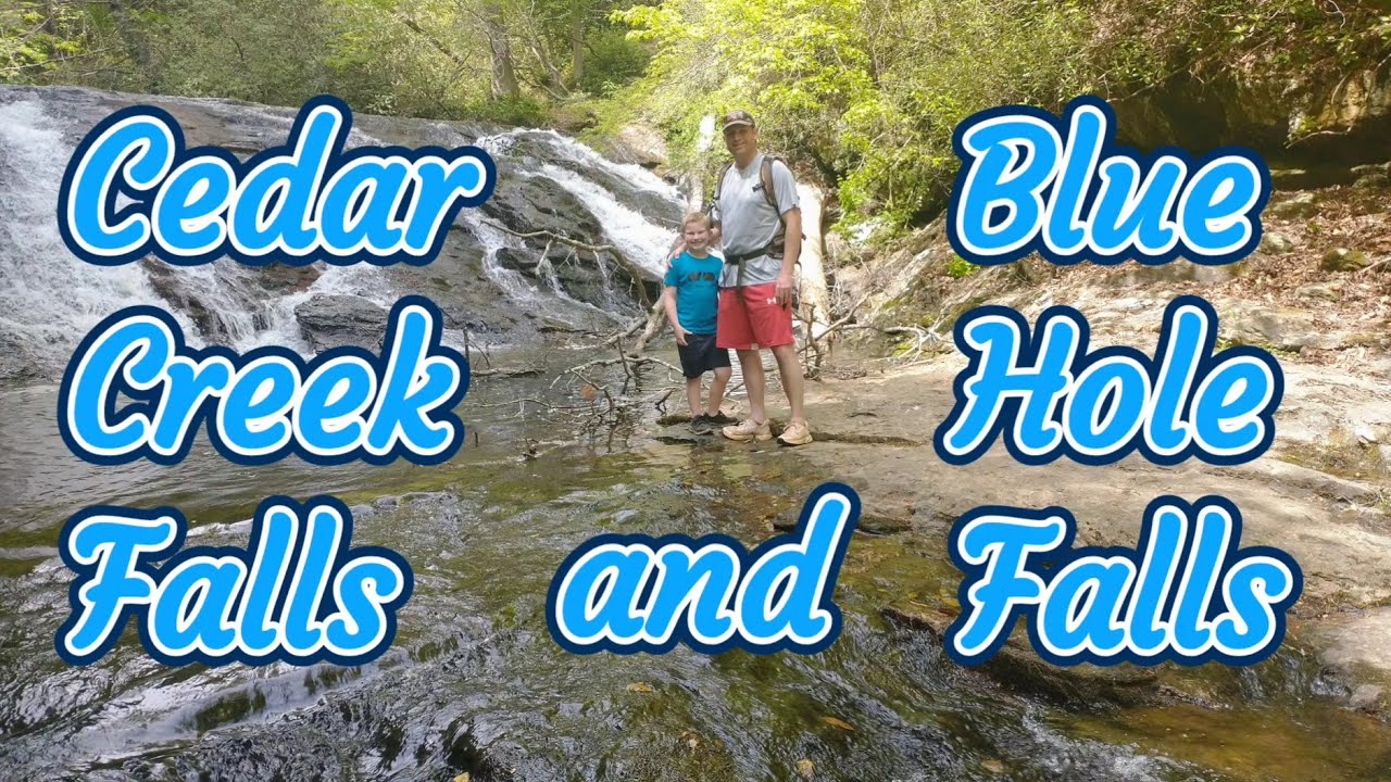 Cedar Creek Falls and Blue Hole Falls, Mt. Rest, SC