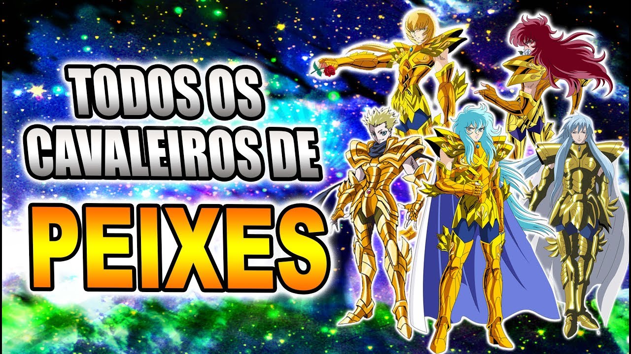 Todos os Cavaleiros de Peixes! Saint Seiya / Sempre Quis Saber