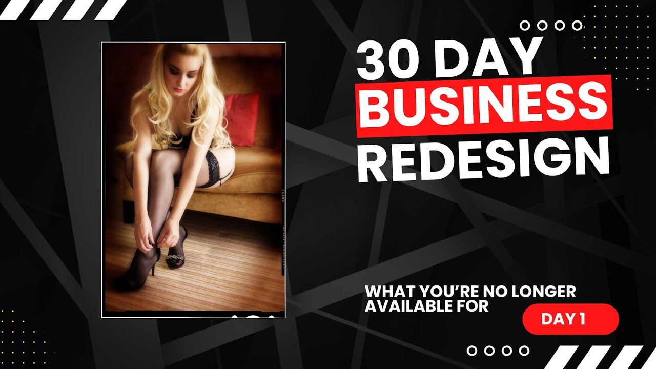 30-дневная деловая будуарная фотосессия. День 1. На что вы больше не можете рассчитывать.