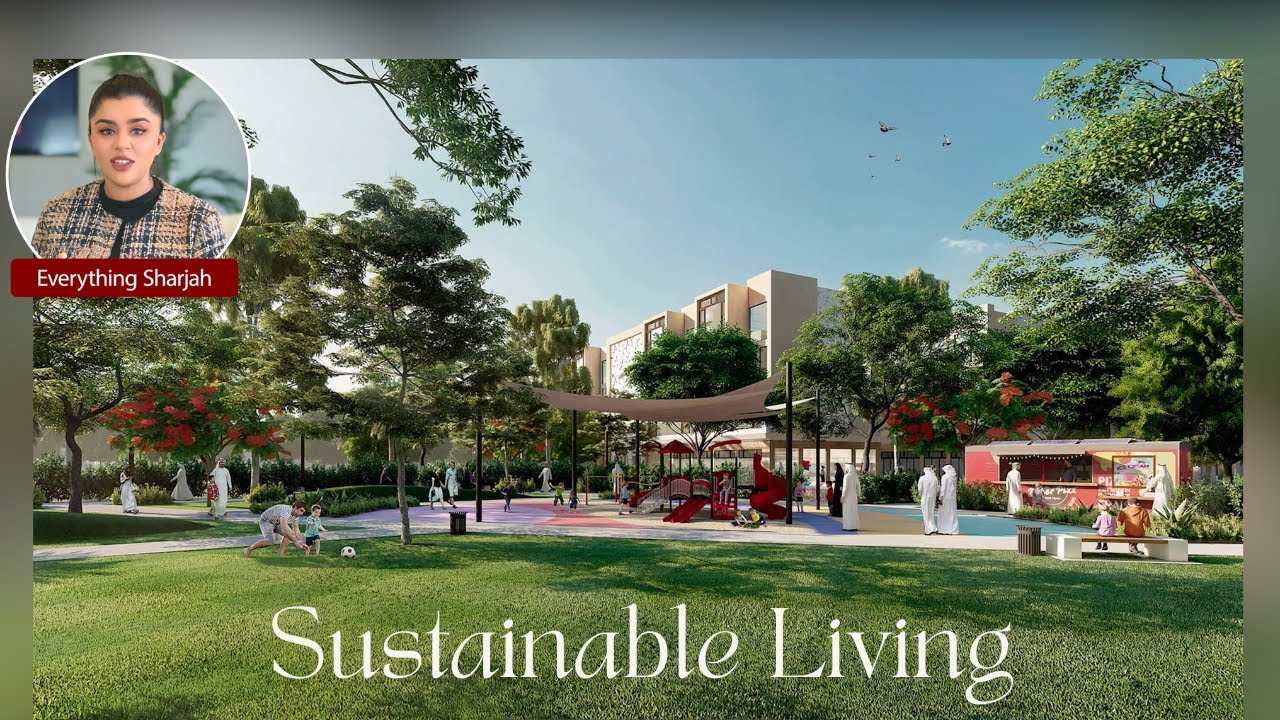 Inside Sharjah’s Most Advanced Eco-Friendly Community: The Future of Sustainable Living!