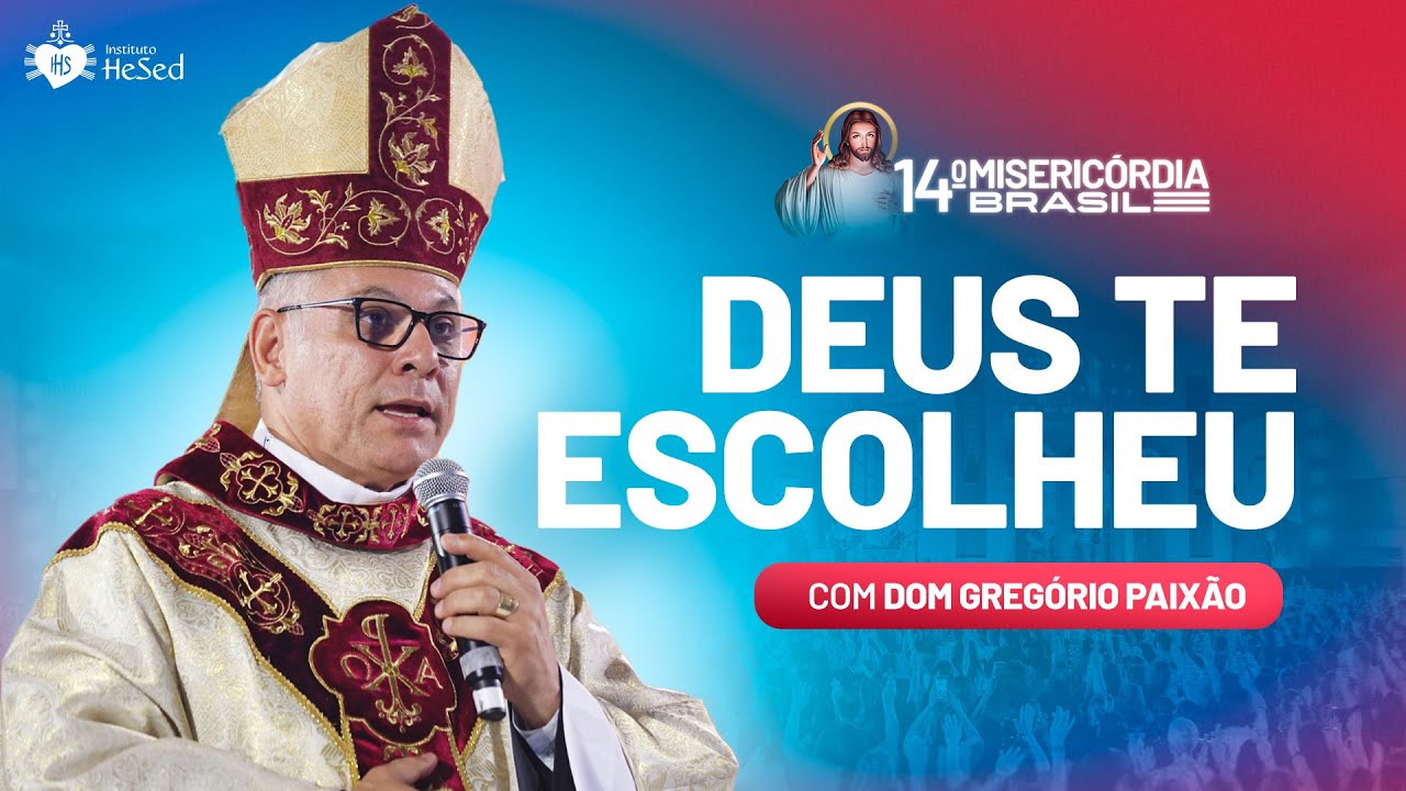 Deus te escolheu - Dom Gregório Paixão, OSB | Misericórdia Brasil 2025