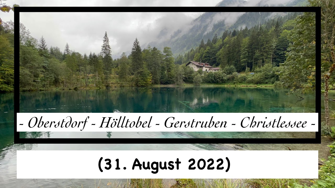 Oberstdorf [Hölltobel - Gerstruben - Christlessee] (31. August 2022)