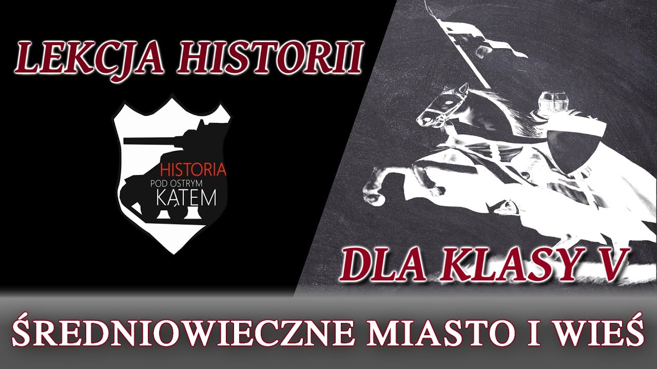 Średniowieczne miasto i wieś - Lekcje historii pod ostrym kątem - Klasa 5