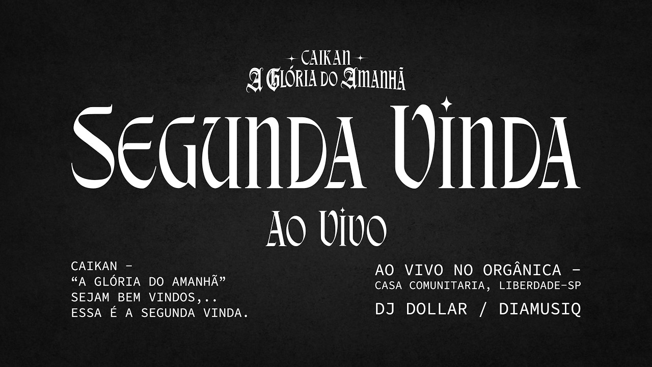 Segunda vinda (ao vivo no Orgânica) - Caikan