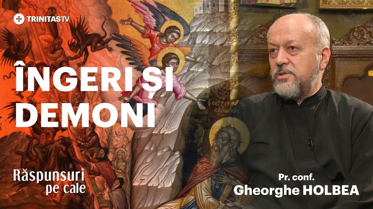 🔴 LIVE:  „Îngeri și demoni” - Pr. Conf. Gheorghe HOLBEA #RaspunsuriPeCale