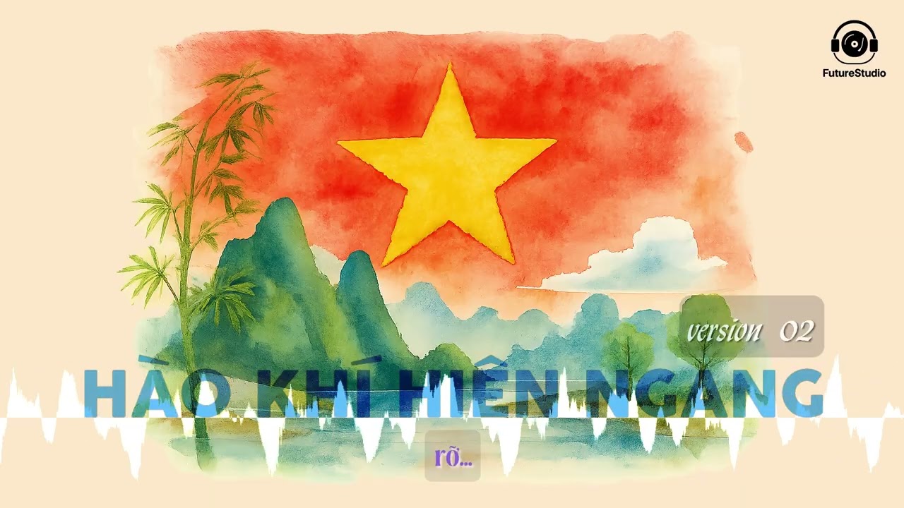 Hào Khí Hiên Ngang - Active Version | FutureStudio | Writer HungKa
