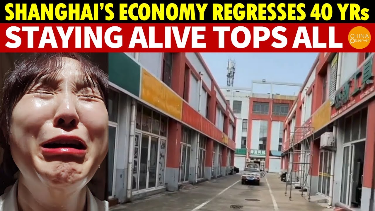 Shanghai&rsquo;s Economy Regresses 40 Years; Countless Chinese Shops Shut&mdash;Staying Alive Tops All