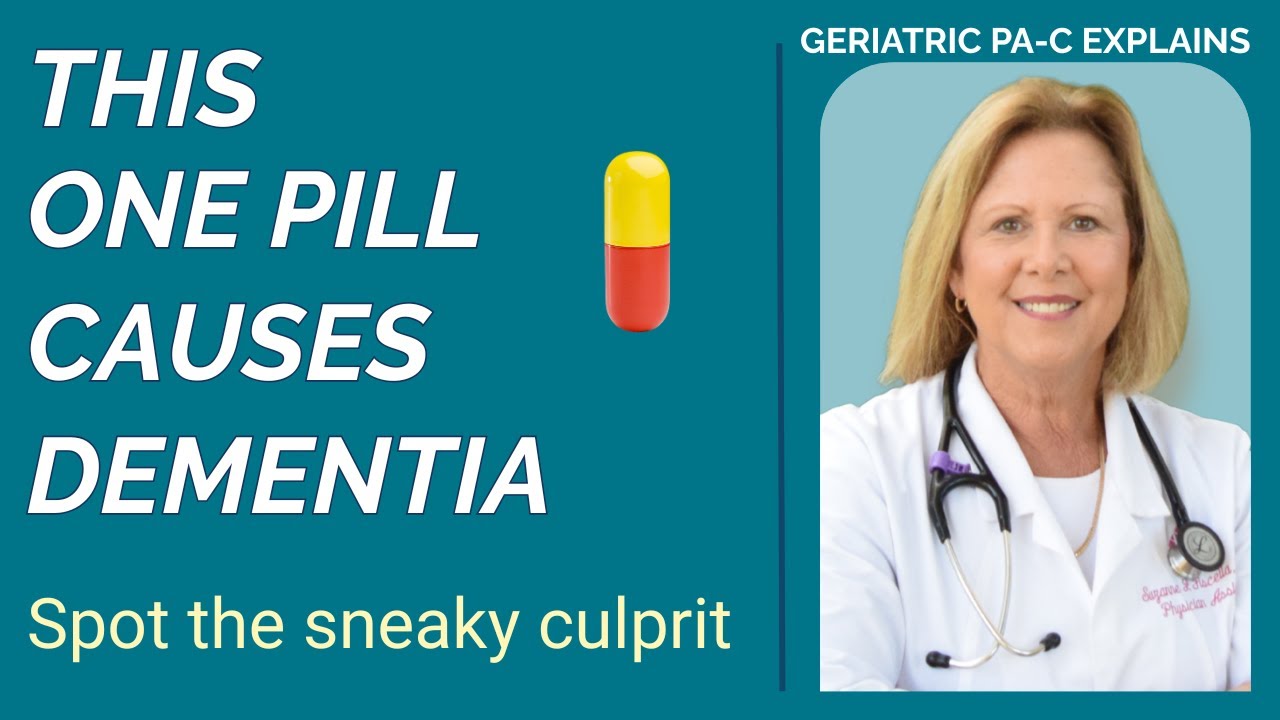 These Pills Cause Dementia - Here's How...
