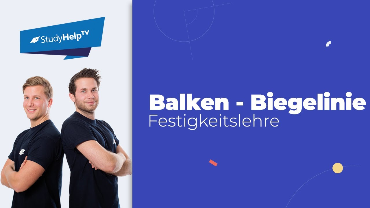 Biegelinie eines Balkens bestimmen - Reine Biegung  [Technische Mechanik] |StudyHelp