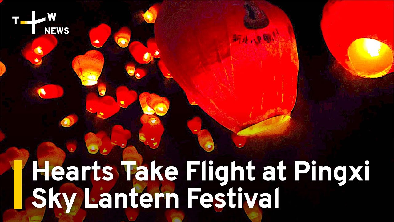 Hearts Take Flight at Pingxi Sky Lantern Festival | TaiwanPlus News