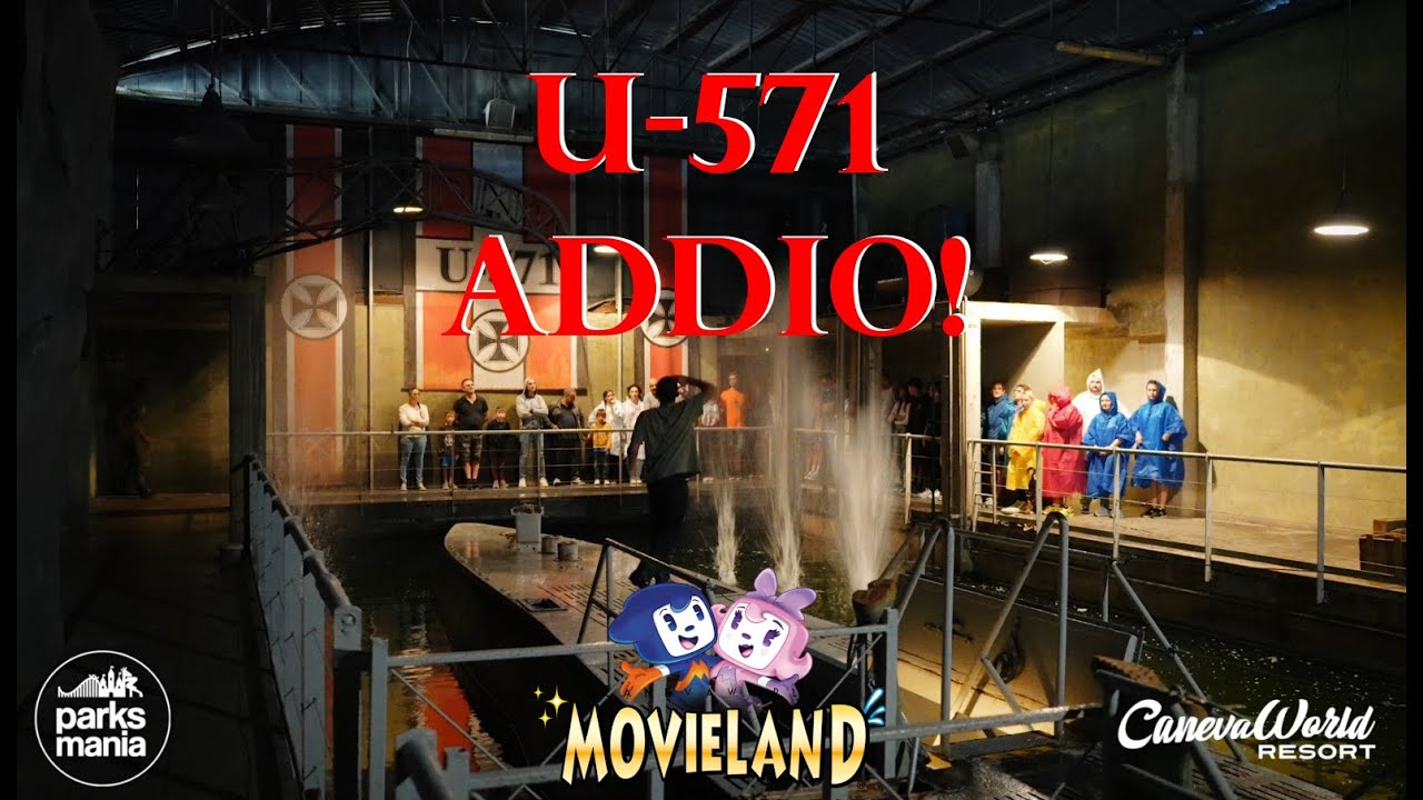 U-571 Addio! @ Movieland Park