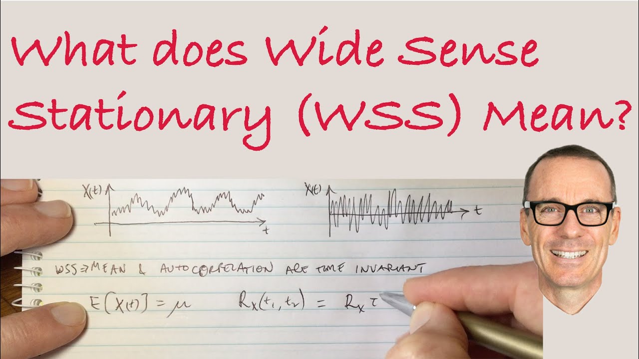 What does Wide Sense Stationary (WSS) mean?