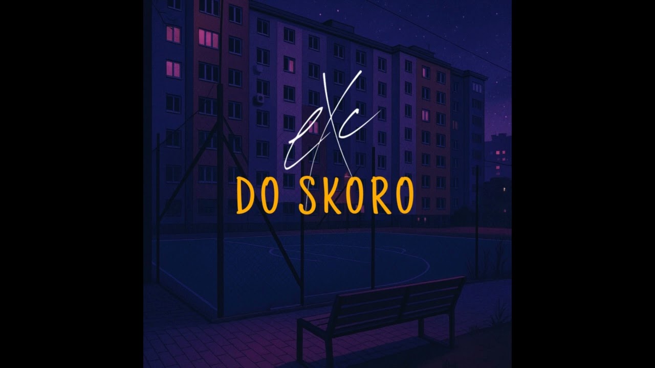EXC - DO SKORO
