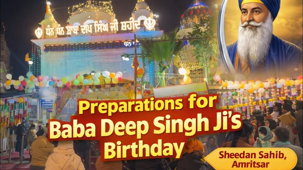 Baba Deep Singh Ji’s Birthday Preparations at Sheedan Sahib 🙏 #amritsar #waheguru #babadeepsinghji 