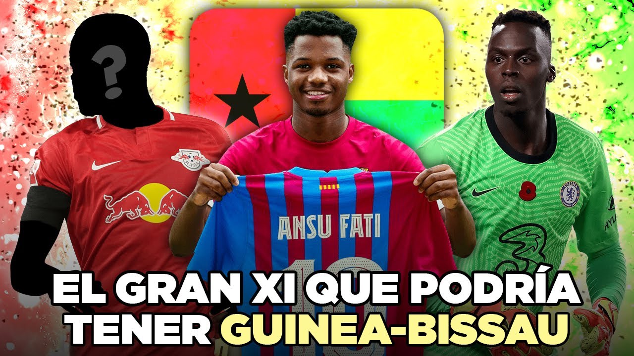 La INCREÍBLE SELECCIÓN que PODRÍA TENER GUINEA-BISSAU 🇬🇼