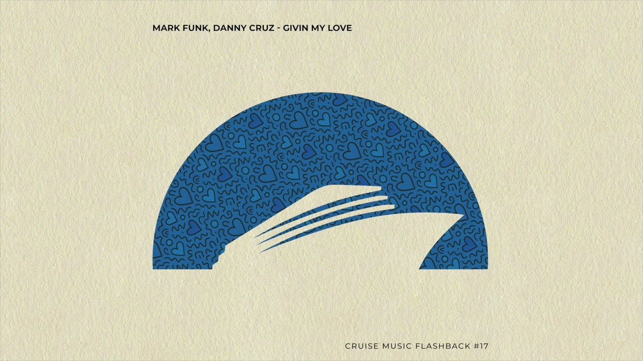 Mark Funk, Danny Cruz - Givin My Love [CMF17]