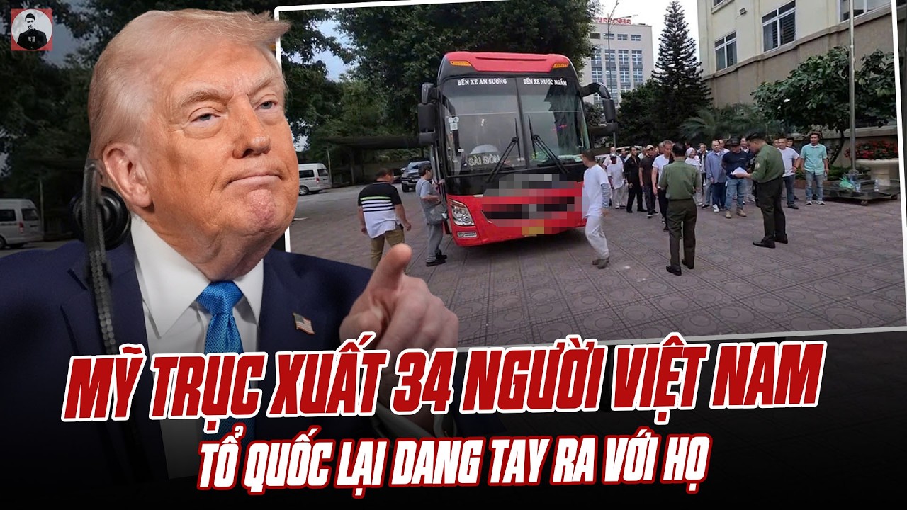 MỸ TRỤC XUẤT 34 NGƯỜI VIỆT NAM VI PHẠM PH&Aacute;P LUẬT V&Agrave; TỔ QUỐC LẠI DANG TAY RA VỚI HỌ