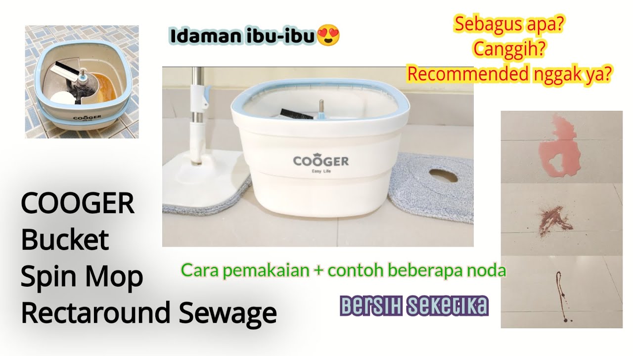 REVIEW LENGKAP DAN CARA PEMAKAIAN ALAT PEL CANGGIH DARI COOGER BUCKET SPIN MOP