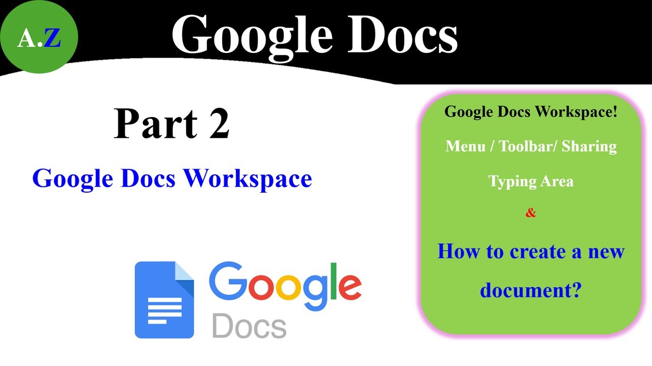 2-Google Docs Workspace –File Creating & Tools