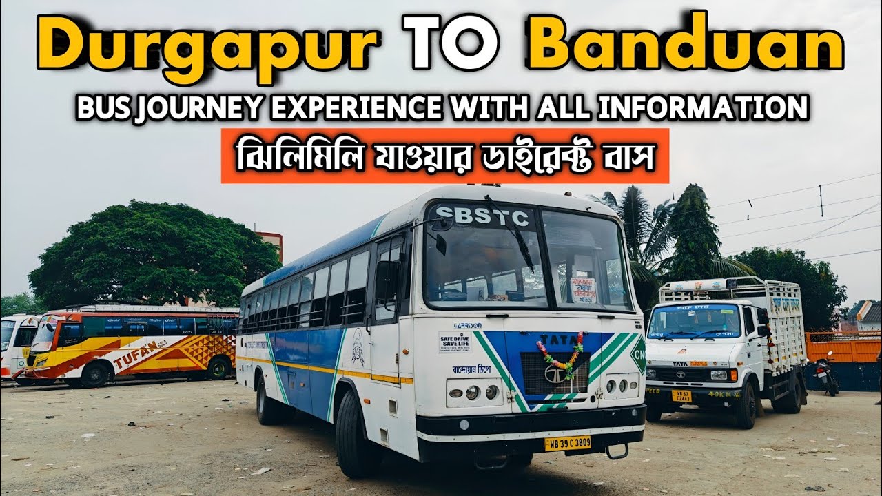 Durgapur To Banduan Best Bus Service 💥 Experience With Information